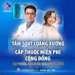 TẦM SOÁT LOÃNG XƯƠNG VÀ CẤP THUỐC MIỄN PHÍ CỘNG ĐỒNG TẠI PKĐK HỒNG ĐỨC